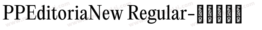 PPEditoriaNew Regular字体转换
